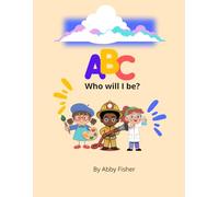 ABC Who will I be?