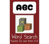 ABC Word Search Puzzle Book: Word Searches with Easy to read Print about the Alphabet, ABC, Letters, and More | 6x9 inches, 52 pages | 20+ Puzzles ... Gift for Vacations, Free Time, and Holida