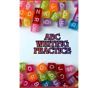 ABC Writing Practice: A Fun & Effective Alphabet Handwriting Workbook for Kids Ages 3-6 Trace, Write & Learn Uppercase and Lowercase Letters for Preschool & Kindergarten