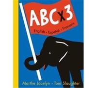 ABC X 3 Marthe Jocelyn (Auteur)