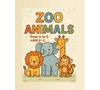 ABC Zoo Adventure: Trace and Color the Alphabet with Friendly Zoo Animals - A Fun and Educational Workbook for Kids Ages 3-5
