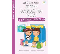 ABC Zoo Kids: Stop Jabbing, Viv! I Can Read Level 4