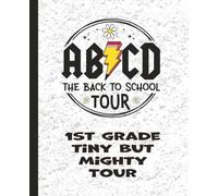 ABCD The Back to School TOUR - 1st Grade First Student Edition Notebook Planner: 7.5 x 9.25 Blank Wide Lined Notebook - Back to School, Elementary, Middle, High