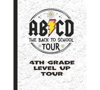 ABCD The Back to School TOUR - 4th Grade Fourth Student Edition Notebook Planner: 7.5 x 9.25 Blank Wide Lined Notebook - Back to School, Elementary, Middle, High
