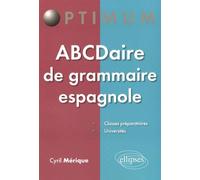 ABCDaire de grammaire espagnole - 50 fiches à connaître