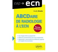 ABCDaire de radiologie à l`ECN - Aude Amato - Ellipses - broché - Guide