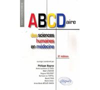 ABCDaire des sciences humaines en médecine - Philippe Bagros - Ellipses - broché - Guide