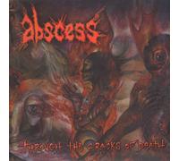 Abcess - Through The Cracks Of The Death