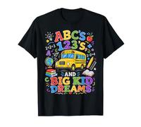 ABCs 123s and Big Kid Dreams Back to School Teacher T-Shirt