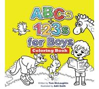 ABCs and 123s for Boys Coloring Book: Jumbo pictures. Hours of fun animals, scenes, letters and numbers to color. A big activity workbook for toddlers and preschool kids!