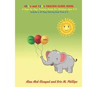 Abc's And 123's Tracing Guide Book: A Step-By-Step Tracing Guide For Children Ages 3-6. Includes A 26- Page Coloring Book From A-Z (Education For Children)