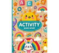 ABC's for Kids, A Fun and Educational Activity Book for Children to Learn the Alphabet: Age 3-4: