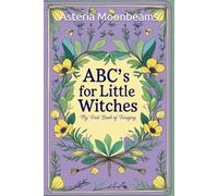 ABC's for Little Witches: My First Book of Foraging