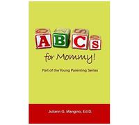 Abcs For Mommy! Part Of The Young Parenting Series