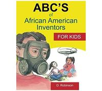 Abc's Of African American Inventors