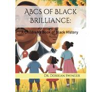 ABCs of Black Brilliance:: A Children's Book of Black History