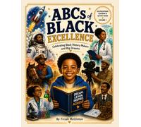 ABCs of Black Excellence: An A-to-Z Black History and Career Exploration Coloring & Activity Book for Ages 4-8