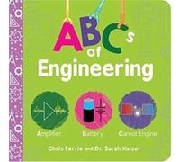 ABCs of Engineering by Sarah Kaiser Sarah Kaiser (Auteur)