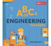 Abcs Of Engineering For Babies: A Simple And Fun Introduction To Engineering (Abcs For Babies)