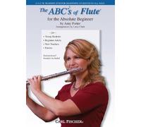 Abc's of Flute for The Absolute Beginner