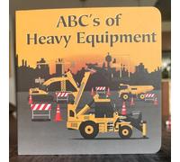 ABC's Of Heavy Equipment(Updated)