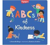 ABCs of Kindness: Everyday Acts of Kindness, Inclusion and Generosity from A to Z, Read Aloud ABC Kindness Board Book for Toddlers and Preschoolers
