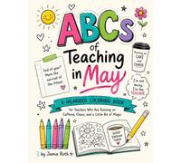 ABC's of Teaching in May an Unspoken Message to Students