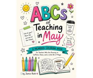 ABC's of Teaching in May an Unspoken Message to Students