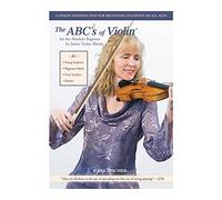 Abc's of Violin for The Absolute Beginner