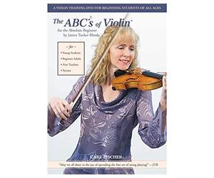 Abc's of Violin for The Absolute Beginner
