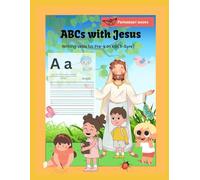 ABCs with Jesus: Writing skills for Pre-K to KG (3-5yrs)