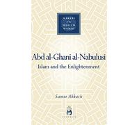 'Abd al-Ghani al-Nabulusi: Islam and the Enlightenment