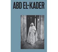Collectif, David Vallance (conception) – Abd el-Kader – Biographie – Broché