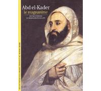 Abd el-Kader : Le Magnanime