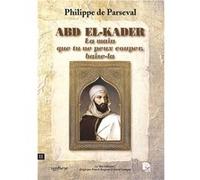 Abd El-Kader Philippe de ParsevalPhilippe de Parseval (Auteur)