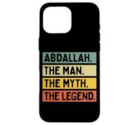 Abdallah The Man The Myth The Legend Funny Personnalisé Coque pour iPhone 16 Pro Max