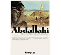 Jean-Denis Pendanx & Christophe Dabitch – Abdallahi – Édition intégrale – cartonné (Futuropolis)