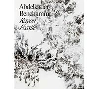 Abdelkader Benchamma: Rayon fossile