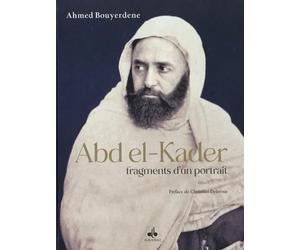 Abdelkader, fragments d´un portrait