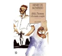Abdi l'homme à la main coupée - Henry de Monfreid - Grasset - broché - Récit