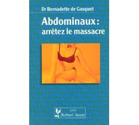 Abdominaux : Arrêtez le massacre