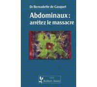 Abdominaux : Arrêtez le massacre