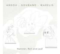 Abdou, Gouband et Warelis – Hammer, Roll and Leaf