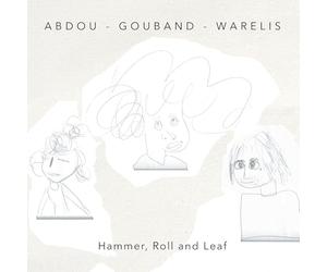 Abdou - Gouband - Warelis - Marteau, rouleau et feuille
