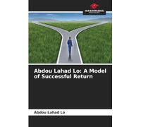 Abdou Lahad Lo: A Model of Successful Return