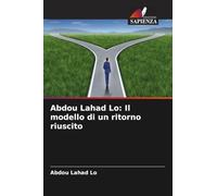 Abdou Lahad Lo: Il modello di un ritorno riuscito