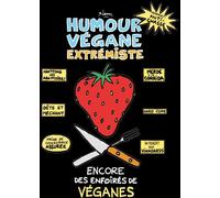 ABDP Humour végane extrémiste - Encore des enfoirés de véganes