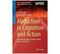 Abduction In Cognition And Action