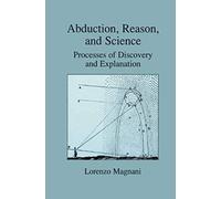 Abduction, Reason And Science