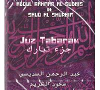 Abdul Rahman al Sudai et Saud al Shuraim - Juz Tabarak